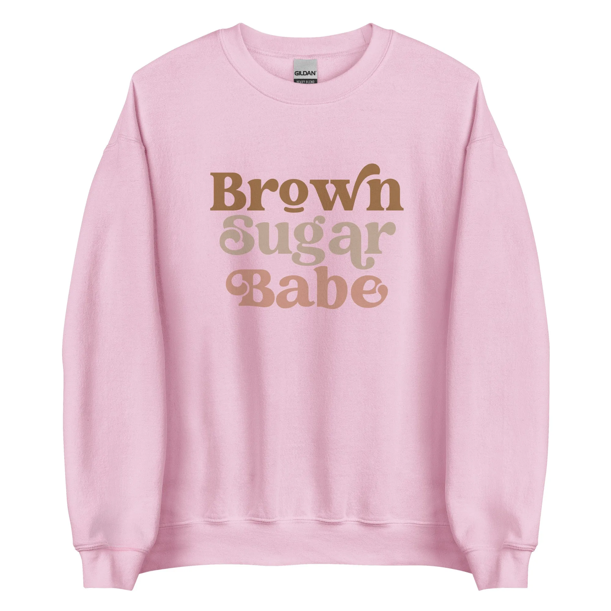 Brown Sugar Babe - Sweatshirt